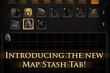 Why The New Map Stash Tab In POE Is Awesome?