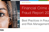 Step into the Future of Financial Security with the Financial Crime and Fraud Report 2023!