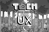 Game UX Case Study: Toem
