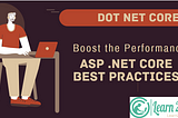 ASP .NET Core Best Practices