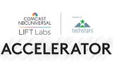 Welcome to Comcast NBCUniversal’s LIFT Labs Accelerator, powered by Techstars