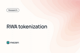 RWA Tokenization — what is it and what does it do?