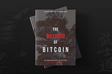 The Bushido of Bitcoin