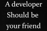 The Power of Developer Friendships in Launching Your Design Career