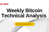 Weekly Bitcoin Technical Analysis (June 14th, 2021)