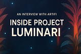 Echoes, Art, and On-Chain Vision: An Interview with ArtiFi, Creator of Project Luminari and Echo…