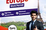 Start Your Journey to Europe: Apply for Your Work Permit Today and Unlock New Career Opportunities…