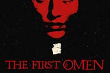 ‘The First Omen’ is a Great Addition to “The Omen-verse”