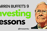 Warren Buffet’s 9 Investing Lessons & Strategies | MOSAM KUMAR