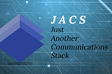 JACS, Blockchain Communications Networks Project