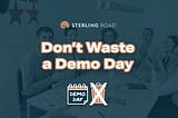 Don’t Waste a Demo Day