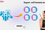 Trustworthy Solution to Export & Access IBM NSF Contacts into VCF