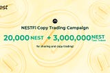 NESTFi Copy Trading Campaign