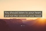 Listen to your heart and body