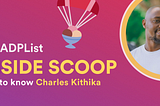 🍨The Inside Scoop — Charles Kithika