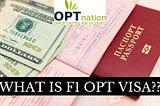 What is an F-1 OPT visa?