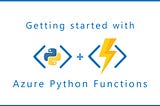 Getting started with Azure Python functions