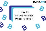 How to make money with Bitcoin for beginners