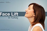 Face Lift In Turkey