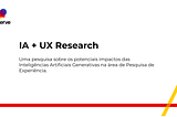 IA+UX Research: quais os futuros possíveis?