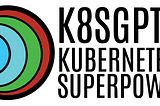 K8sGPT + LocalAI: Unlock Kubernetes superpowers for free!