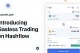 Представляем безгазовую торговлю на Hashflow