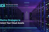 Effective Strategies to Protect Your Cloud Assets