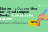 Mastering Copywriting for Digital Coupon Books: Strategies for Success