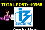 IBPS RRB Recruitment 2021 : Apply Online for 10368 Vacancies