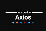 [*NEW*] Axios Refresh Tokens using Interceptors.