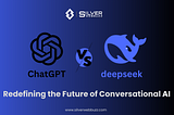 ChatGPT vs deepseek Redefining the Future of Conversational AI