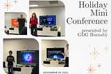 Learned valuable things in my career and life at the Holiday Mini Conference presented by GDG…