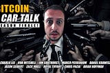 Bitcoin Car Talk: Season 2 Finale