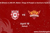 Who will defeats in 16th IPL Match : Kings XI Punjab vs Sunrisers Hyderabad