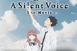 ReFil: A Silent Voice (2016) : A Story about Forgiveness