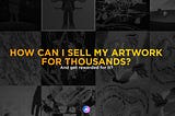 What is an NFT & How do I make money from selling my art as a NFT?