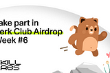 Perk Club Airdrop Week #6 has started! 🏃