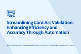Streamlining Card Art Validation: Enhancing Efficiency and Accuracy through Automation