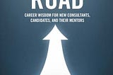 Traveling The Consulting Road Available on Amazon