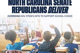 Senate Republicans Override Gov. Stein’s School Choice Veto