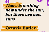 There is nothing new under the sun, but there are new suns