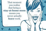 Stay-at-Home Mom Realization