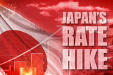 Global Impact of Japan’s Rate Hike