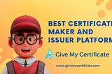 Best Digital Certificate Maker and Issuer Platform