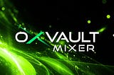 Elevating Transaction Privacy in DeFi: Introducing The 0xVault Mixer (powered by LNDRY)