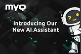 MyQ’s AI Assistant for Online Documentation