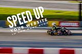 How to Speed Up Your Website in One Easy Step