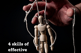 4 skills of effective manipulators
