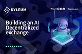 Part 2: Unleashing the Power of AI in Decentralized Exchanges