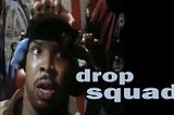 MOVIE REVIEW: DROP Squad (1994)